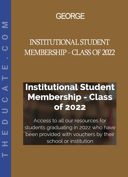 George - Institutional Student Membership - Class of 2022