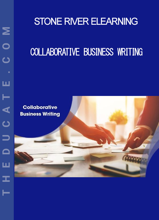 Stone River Elearning - Collaborative Business Writing