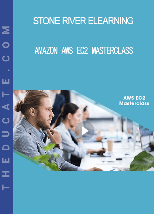 Stone River Elearning - Amazon AWS EC2 Masterclass