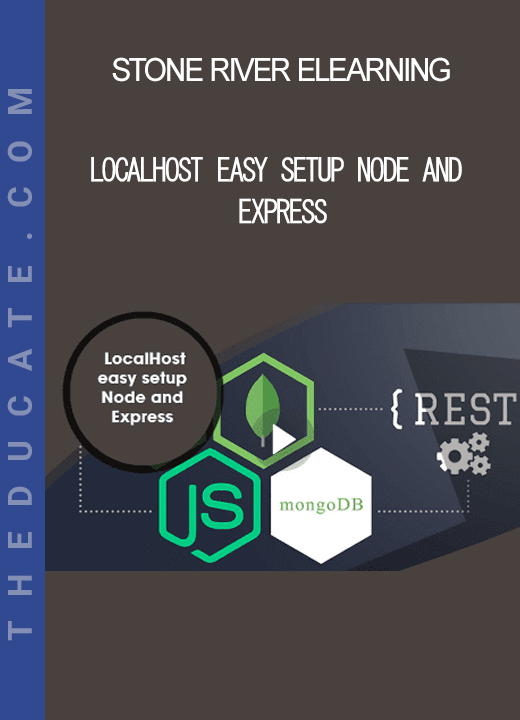 Stone River Elearning - LocalHost easy setup Node and Express