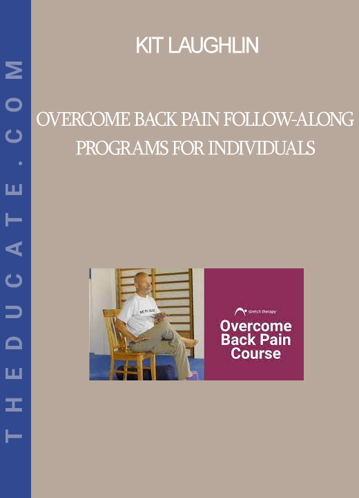 Kit Laughlin - Overcome back pain follow-along programs for individuals