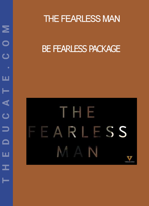 The Fearless Man - Be Fearless Package