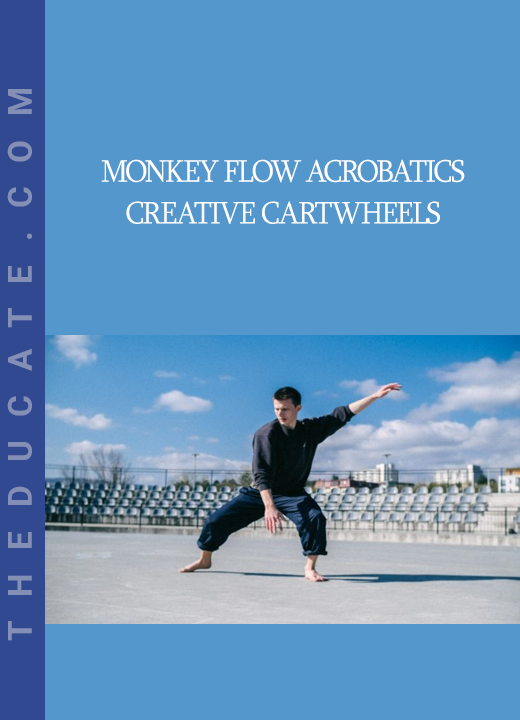 Monkey Flow Acrobatics Creative Cartwheels