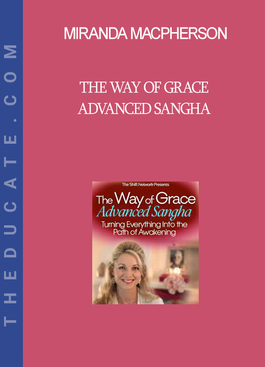 Miranda Macpherson - The Way of Grace Advanced Sangha