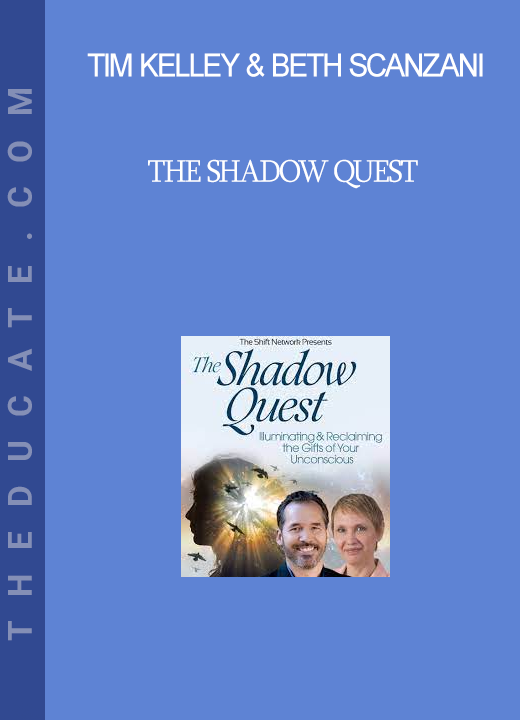 Tim Kelley & Beth Scanzani - The Shadow Quest