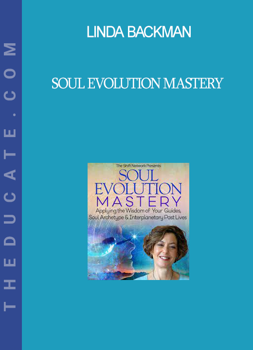 Linda Backman - Soul Evolution Mastery