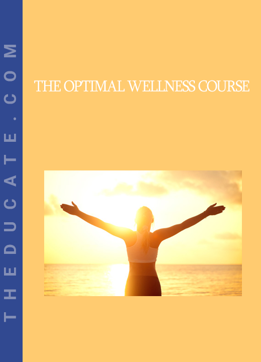 The Optimal Wellness Course