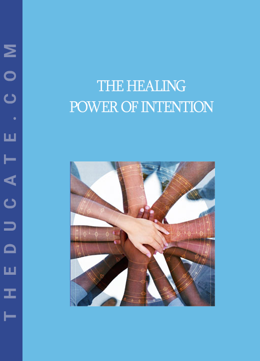 The Healing Power of Intention