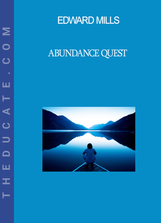 Edward Mills - Abundance Quest