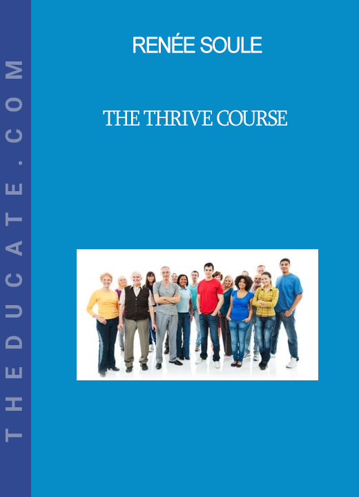 Renée Soule - The Thrive Course