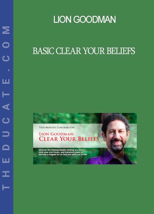 Lion Goodman - Basic Clear Your Beliefs