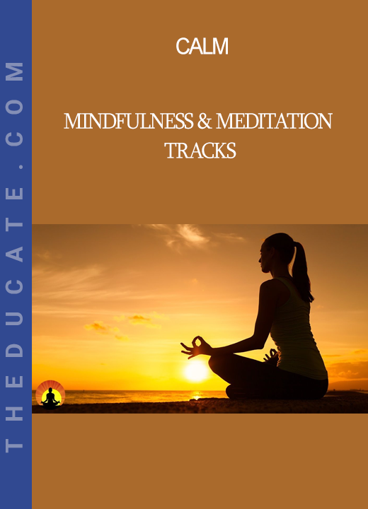 Calm - Mindfulness & Meditation Tracks