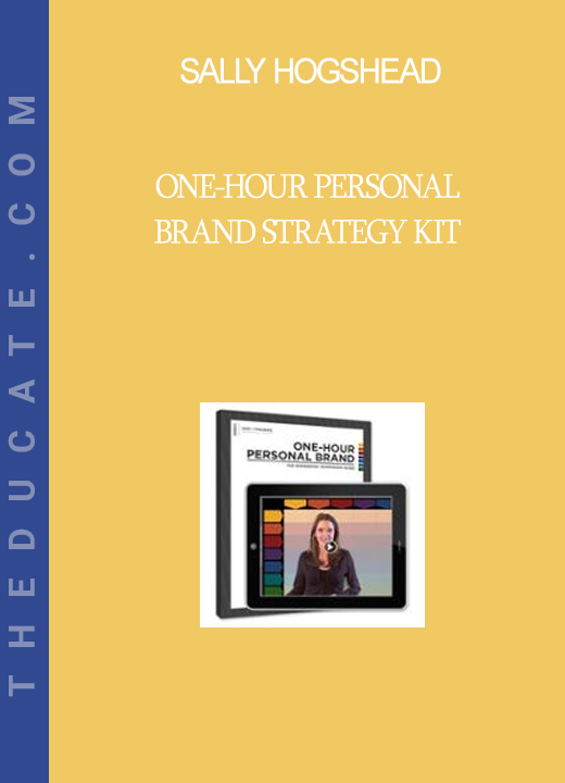 Sally Hogshead - One-Hour Personal Brand Strategy Kit