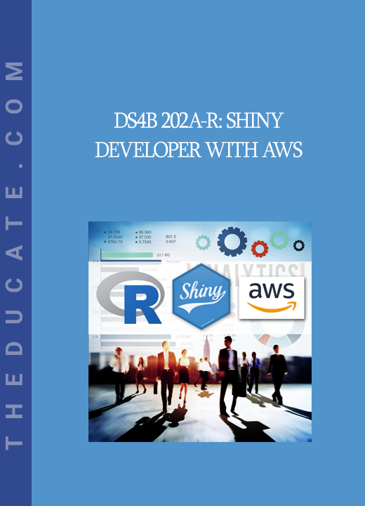 DS4B 202A-R: Shiny Developer with AWS