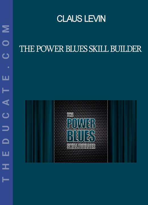 Claus Levin - THE POWER BLUES SKILL BUILDER