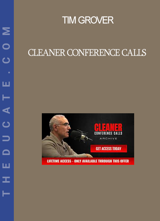 Tim Grover - Cleaner Conference Calls