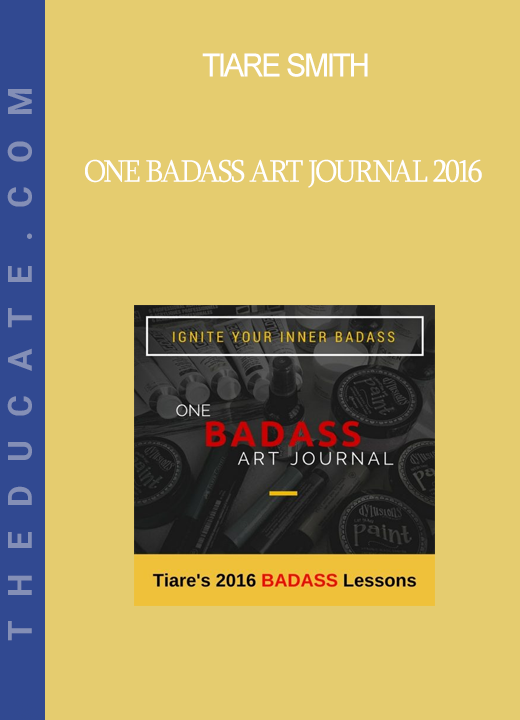 Tiare Smith - One BADASS Art Journal 2016