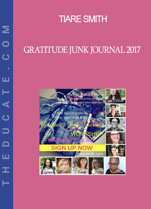 Tiare Smith - Gratitude Junk Journal 2017