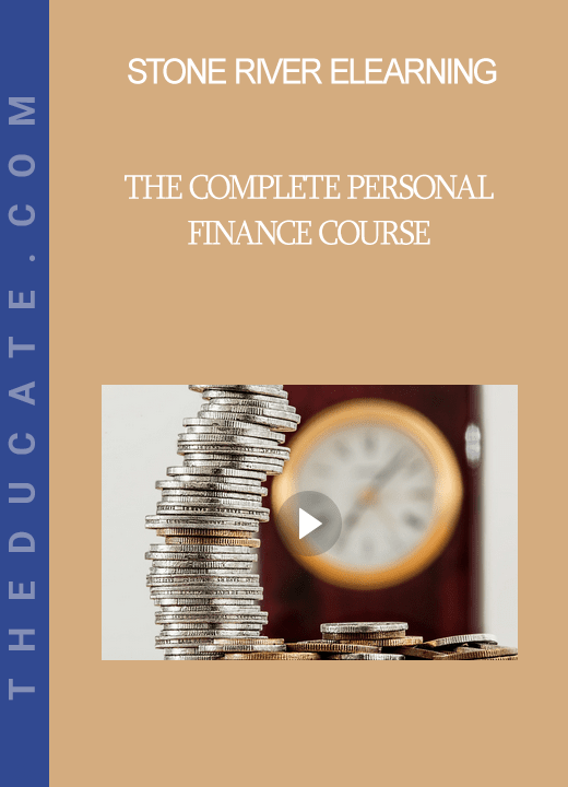 Stone River Elearning - The Complete Personal Finance Course