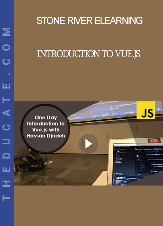 Stone River Elearning - Introduction to Vue.js