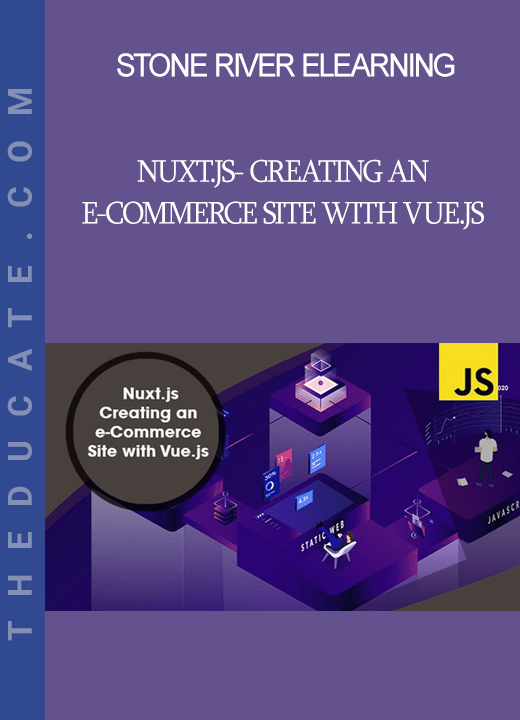 Stone River Elearning - Nuxt.js- Creating an e-Commerce Site with Vue.js