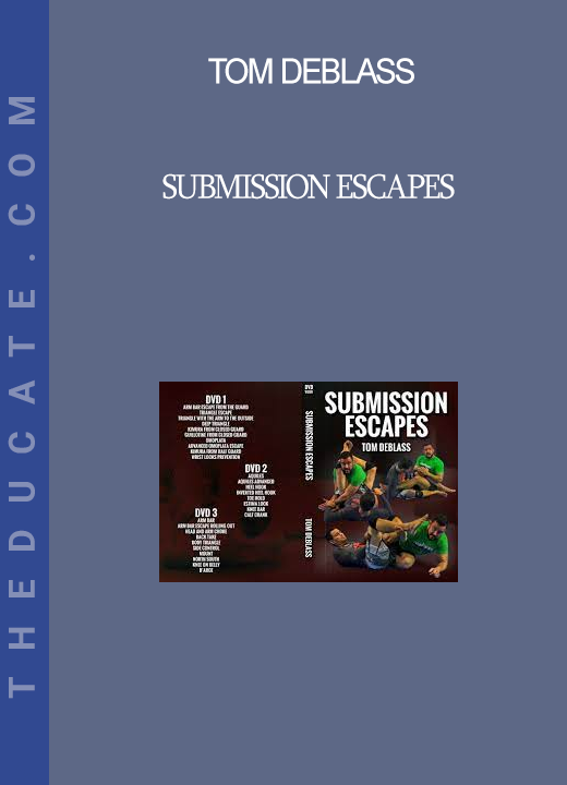 Tom DeBlass - Submission Escapes