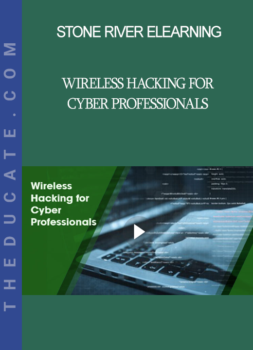 Stone River Elearning - Wireless Hacking for Cyber Professionals