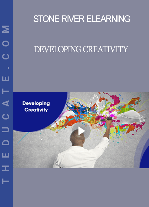 Stone River Elearning - Developing Creativity