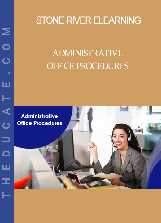 Stone River Elearning - Administrative Office Procedures