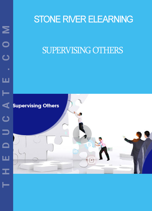 Stone River Elearning - Supervising Others