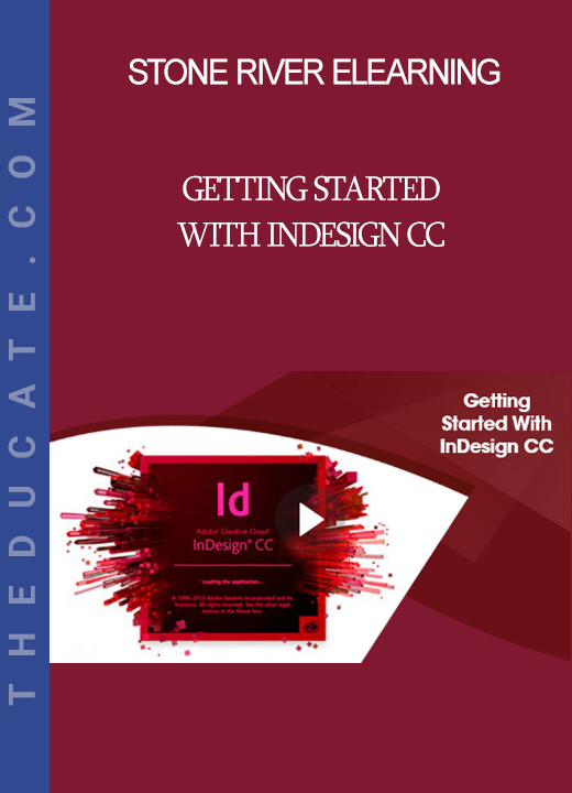 Stone River Elearning - Getting Started With InDesign CC