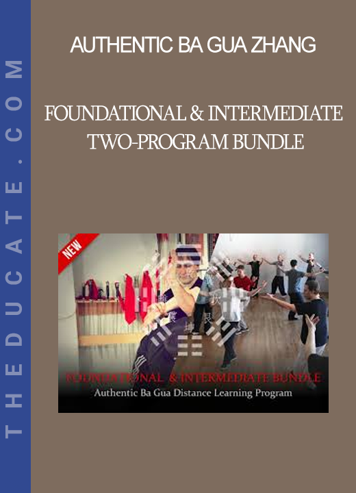 Authentic Ba Gua Zhang Online Learning - Foundational & Intermediate Two-Program Bundle