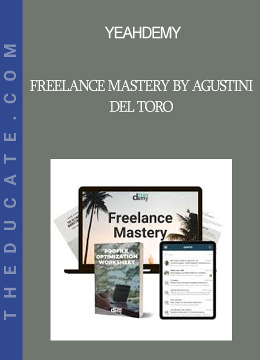 Yeahdemy - Freelance Mastery by Agustini Del Toro