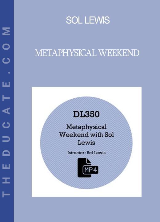 Sol Lewis - Metaphysical Weekend