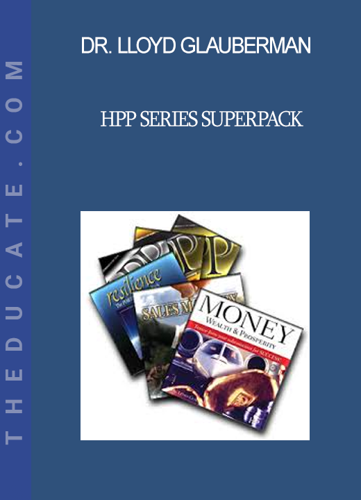 Dr. Lloyd Glauberman - HPP Series Superpack