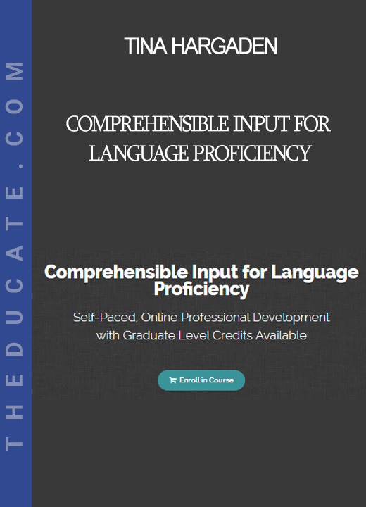 Tina Hargaden - Comprehensible Input For Language Proficiency