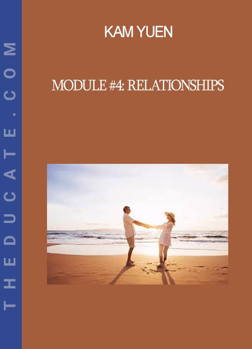 Kam Yuen - Module #4: Relationships