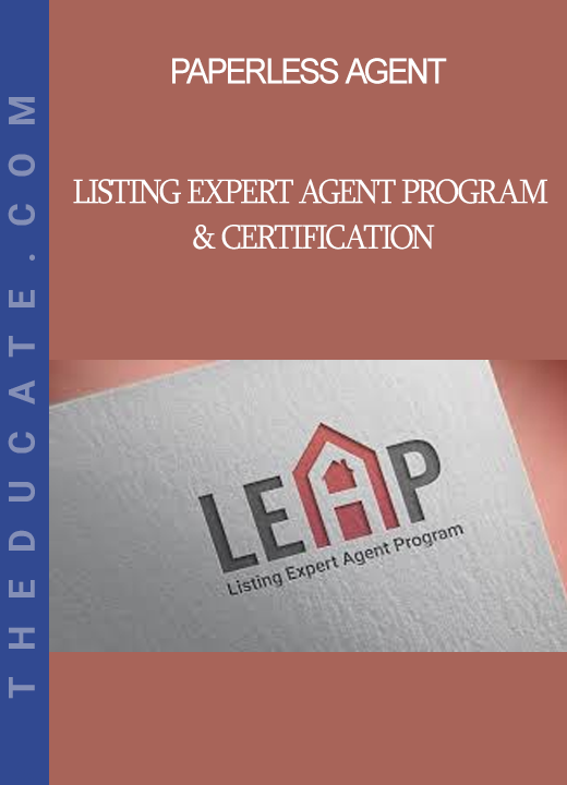 Paperless Agent - LISTING EXPERT Agent Program & Certification