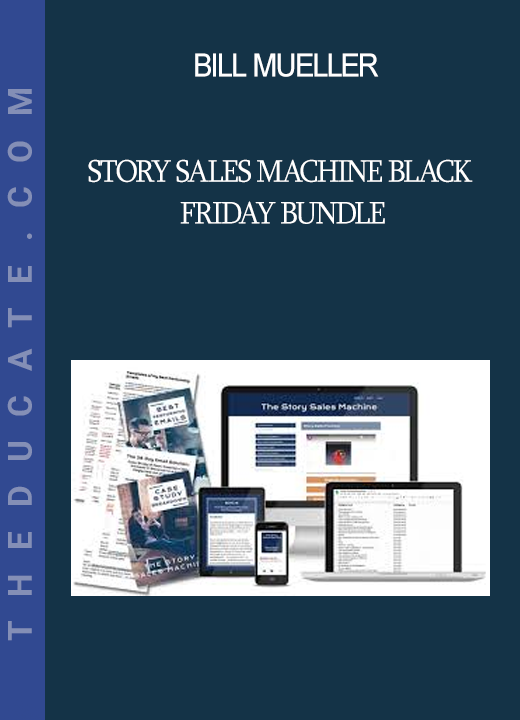 Bill Mueller - Story Sales Machine Black Friday Bundle