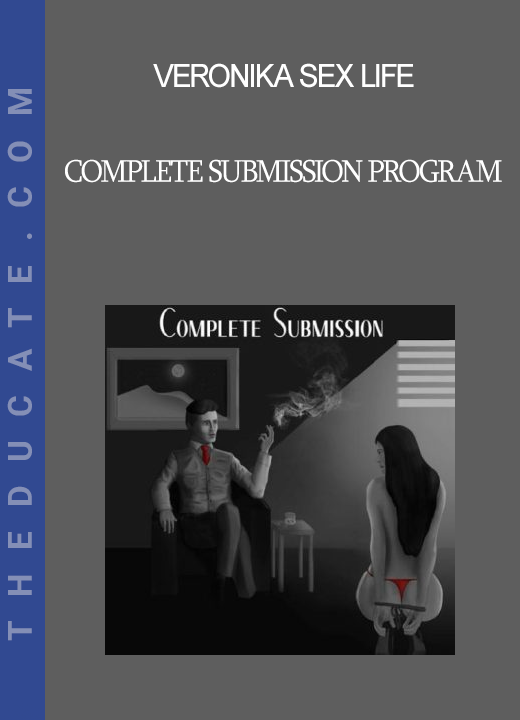 Veronika Sex Life - Complete Submission Program