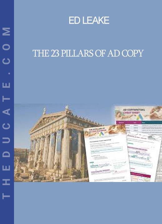 Ed Leake - The 23 Pillars of Ad Copy