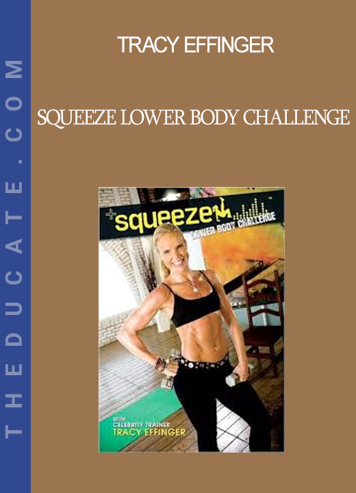 Tracy Effinger - Squeeze Lower Body Challenge