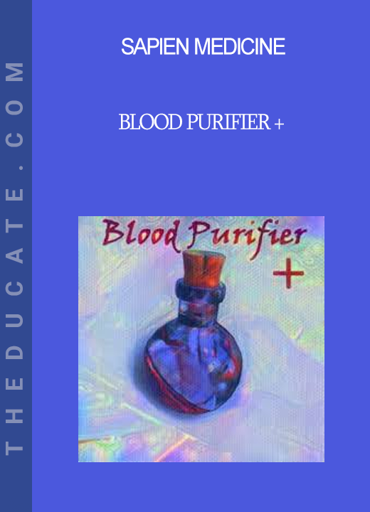 Sapien Medicine - Blood Purifier +