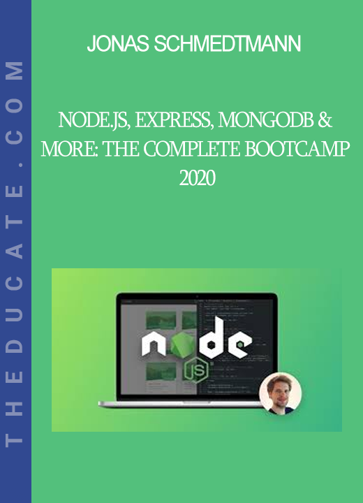 Jonas Schmedtmann - Node.js Express MongoDB & More: The Complete Bootcamp 2020