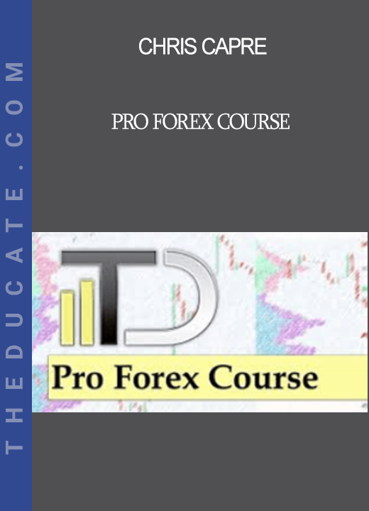 Chris Capre - Pro Forex Course