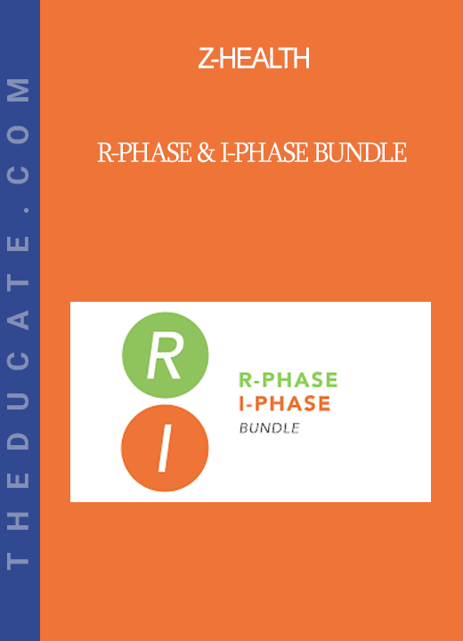 Z-Health - R-Phase & I-Phase Bundle