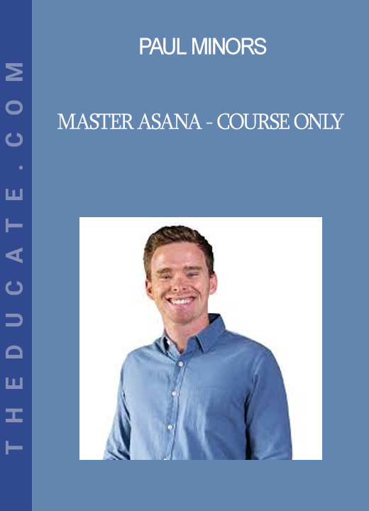 Paul Minors - Master Asana - Course Only