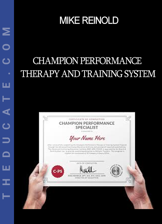 Mike Reinold - Champion Performance Therapy and Training System