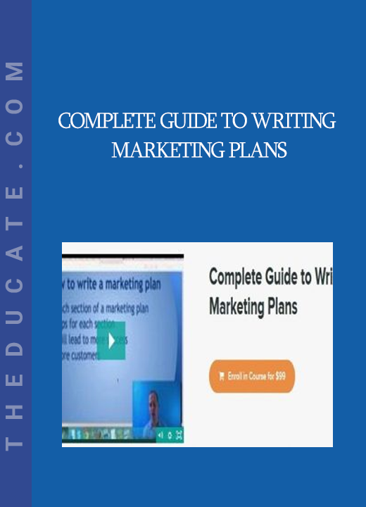 Complete Guide to Writing Marketing Plans