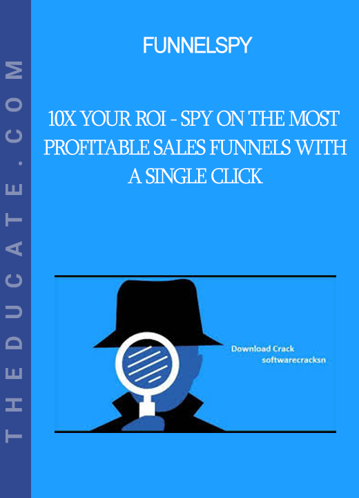 FunnelSpy - 10X Your ROI - Spy On The Most Profitable Sales Funnels With A Single Click